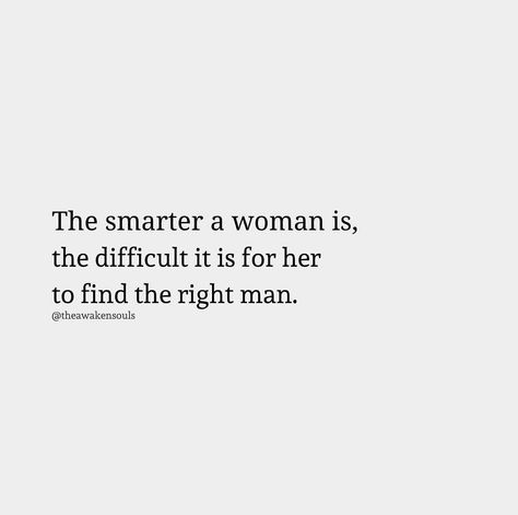 Smart Men Quotes, Smart And Pretty Quotes, Smart Women Quotes Strong, Quotes About Being Smart, Smart Girl Quotes, Smart People Quotes, Smart Women Quotes, Smart Woman, Smart Quotes