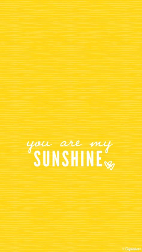 You are my sunshine phone #wallpaper Sunshine Wallpaper, Yellow Quotes, Backgrounds Hd, Most Beautiful Wallpaper, Yellow Iphone, Yellow Wallpaper, Wallpaper Cave, Yellow Aesthetic, Samsung Wallpaper