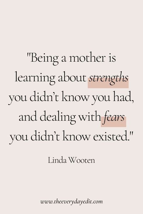 Motherhood is a transformative journey. You find yourself in motherhood ad learn more about yourself than you'll ever know. "Being a mother is learning about strengths you didn't know you had, and dealing with fears you didn't know existed." - Linda Wooten #motherhood #motherhoodquote #motherhoodquotes #motherhoodjourney #mumssupportingmums Mothers Intuition Quotes, Motherhood Loneliness Quotes, Intuitive Motherhood, Motherhood Is Hard Quotes, Motherhood Aesthetic, Buddha Quotes Peace, Identity Quotes, Learn More About Yourself, April Rose