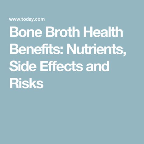 Bone Broth Health Benefits: Nutrients, Side Effects and Risks Bone Broth Health Benefits, Drink Bone Broth, Ways To Drink Bone Broth, Best Bones For Bone Broth, When Should You Drink Bone Broth, Best Bone Broth To Buy, Beef Bone Broth, Cleveland Clinic, Mayo Clinic