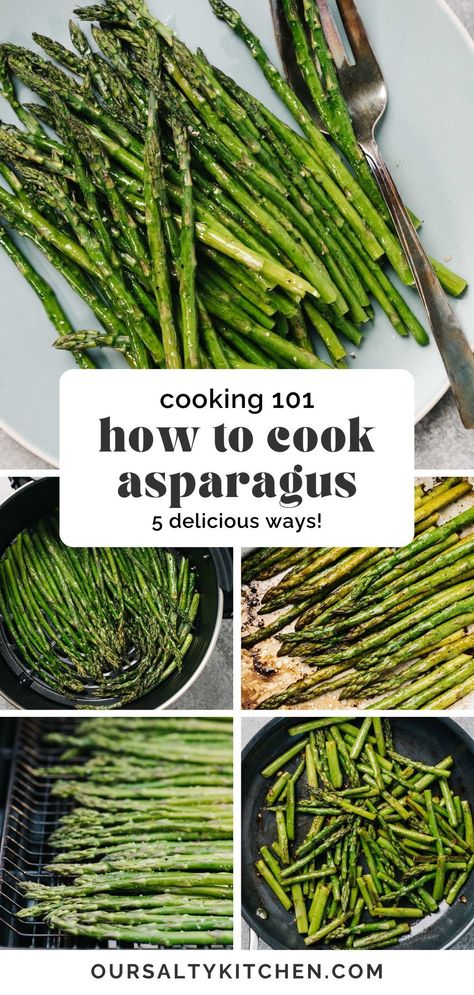 If you’ve ever wondered how to cook restaurant quality asparagus side dishes, this is the recipe for you! Learn how to cook asparagus perfectly with one of these five simple methods. You’ll learn how to cook crisp, tender stalks of asparagus using just a few ingredients and very basic tools. Learn how to roast, grill, sautee, and bake asparagus, plus how to make asparagus in the air fryer! #howtocook #asparagus #asparagusrecipes #sidedishes How Long To Cook Asparagus In Oven, Asparagus Side Dishes, Bake Asparagus, Asparagus In The Air Fryer, How To Make Asparagus, Asparagus Side, Asparagus Side Dish, Cook Asparagus, Learning How To Cook