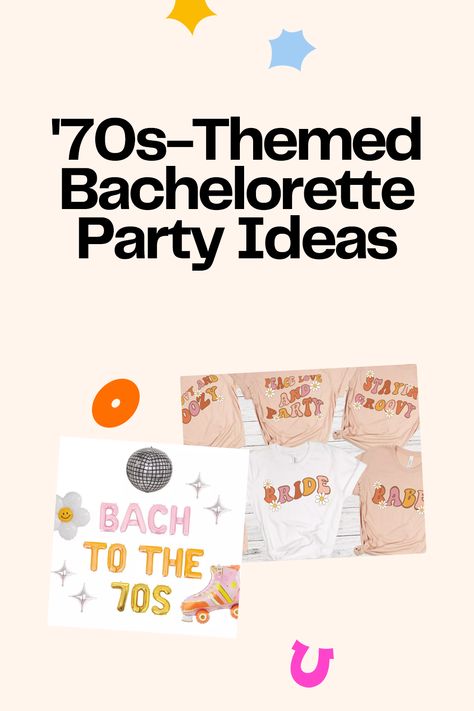 Bachelorette Party Themes 70s, 70s Bach Party, 70s Theme Bachelorette Party, 70s Themed Bachelorette Party, 70s Bachelorette Party, Themed Bachelorette Party Ideas, Trendy Bachelorette Party, Retro Bachelorette Party, Bachelorette Party Activities