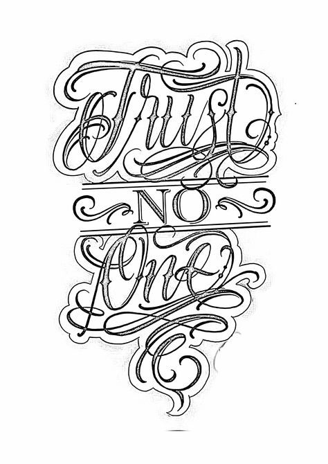 Demi Tattoo, Trust No One Tattoo Design, Cholo Lettering, Tattoo Ideas Female Stencil, Gg Tattoo, Chest Tattoo Fonts, Trust No One Tattoo, Self Made Tattoo, Typographic Tattoo