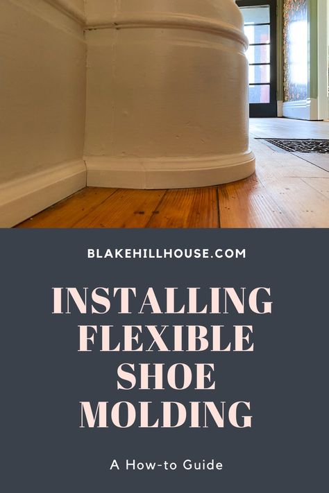 The Front Entry: Shoe Molding -  Curved walls are beautiful, but off-the-shelf molding and trim are straight pieces made of wood, MDF, or polystyrene. Learn how installing flexible shoe molding solves the problem and how it blends into the craftsmanship of old houses. Entry Makeover, Molding Ceiling, Flexible Molding, Flexible Wood, Plinth Blocks, Baseboard Trim, Dallas House, Living Room Mood Board, Floor Molding