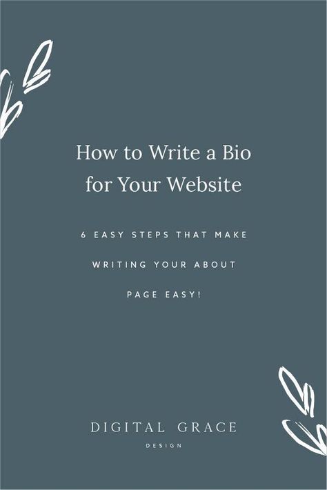 How to Write a Bio for Your Website - Digital Grace Design Website Bio, Creative Copywriting, Writing A Bio, Website Setup, Blog Website Design, Website Copywriting, Branding 101, Copywriting Tips, Website Copy