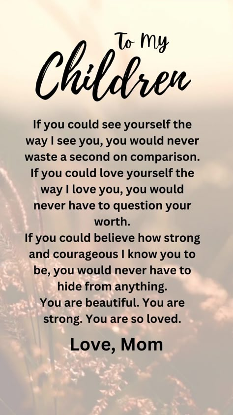 Inspirational Quotes For Daughters, Son Quotes From Mom, My Children Quotes, Mothers Love Quotes, Daughter Love Quotes, Mom Life Quotes, Son Quotes, Quotes About Motherhood, Having An Affair