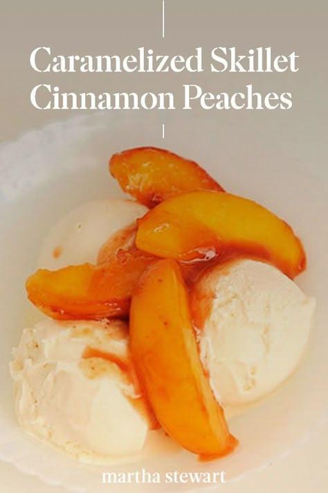 Make this classic summer and fall dessert with only a few ingredients like cinnamon, brown sugar, rum, and juicy peaches. These deliciously caramelized skillet peaches with a hint of cinnamon and rum make a seasonal fruit topping for pie or ice cream. #marthastewart #recipes #recipeideas #recipesfall #fallideas #fallfoods Peach Ice Cream Topping, Caramelized Peaches, Baked Peach, Peach Ice Cream, Peach Recipes, Iron Skillet Recipes, Peach Desserts, Fruit Toppings, Cast Iron Skillet Recipes