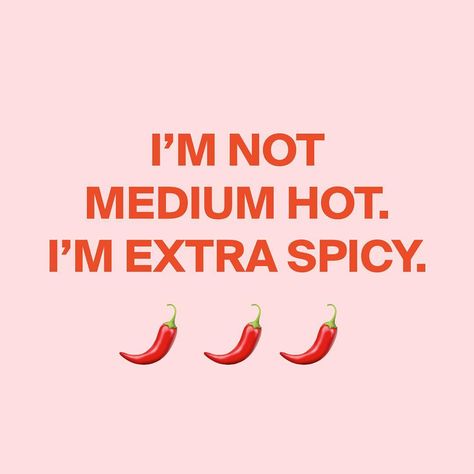 Lunchtime. WORDS on chroniclesofher.com - I'm not medium hot. I'm extra spicy. Created by Carmen Hamilton + Lainy Black Latina Quotes, Chola Quotes, Latinas Quotes, Spanglish Quotes, Selfie Quotes, Boss Quotes, Caption Quotes, Sassy Quotes, Baddie Quotes