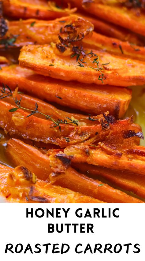 Honey garlic butter roasted carrots with a hint of orange and cayenne, perfect for Thanksgiving. Honey Herb Carrots, Honey Rosemary Carrots, Garlic Honey Carrots, Honey Garlic Carrots Recipe, Holiday Carrot Recipe, Honey Garlic Butter Roasted Carrots, Cooked Carrots With Brown Sugar, Roasted Carrots Brown Sugar, Thanksgiving Carrots Recipes