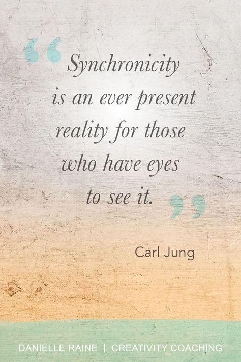 "Synchronicity is an ever present reality for those who have eyes to see it." Inspiring Carl Jung quote from this week's blog post: A Quick Tip For Connecting With Your Creative Intuition (aka Your Muse) ✨ Two words that are a tell-tale sign that creative intuition / divine guidance are at play! CLICK to read the full story over on the blog >>  #creative #intuition #divineguidance #themuse #inspiration #synchronicity #carljung #quote Danielle Raine | Creativity Coaching blog Synchronicity Quotes, Thoughts Are Things, Carl Jung Quotes, Intuition Quotes, Creative Coaching, Divine Timing, Divine Guidance, E Mc2, Creativity Quotes