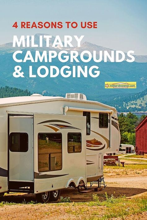 4 Reasons to Use Military Campgrounds and Lodging for PCS and Leisure Travel Military Campgrounds, Rv Campsite, Rv Destination, Camping Safety, Rv Camping Tips, Camping Hacks Diy, Rv Campgrounds, Rv Rental, Rv Lifestyle