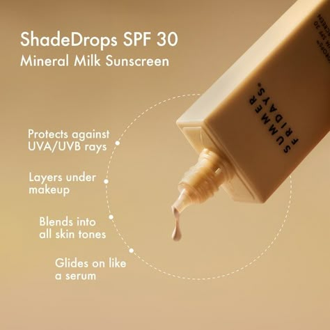 ShadeDrops Mineral Milk Sunscreen SPF 30 - Summer Fridays | Sephora Serum Photoshoot, Sunscreen Advertisement, Sunscreen Ads, Sunscreen Aesthetic, Sunscreen Facts, Sunscreen Packaging, Skincare Ads, Skin Facts, Summer Layers