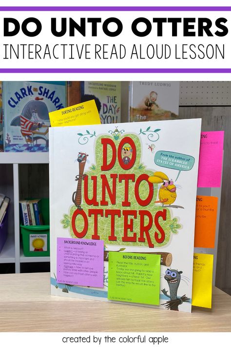 Do Unto Otters Activities, Do Unto Otters, Respect Lessons, Respecting Others, Teaching Respect, Interactive Read Aloud Lessons, Elementary Books, Read Aloud Activities, Teaching Elementary School