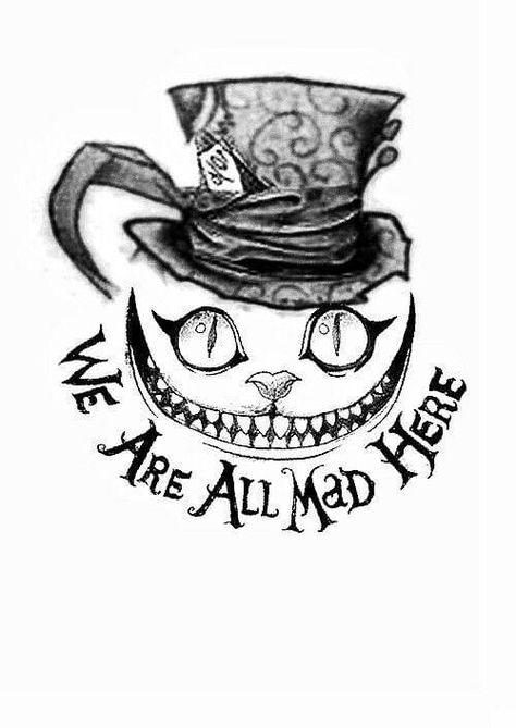 Alice In Wonderland Black And White, Alice In Wonderland Cat Drawing, We’re All Mad Here Tattoos, We Are All Mad Here Tattoo, Alice In Wonderland Cat Tattoo, Alice Tattoo Ideas, Draw Alice In Wonderland, We're All Mad Here Tattoo, Tattoo Alice In Wonderland