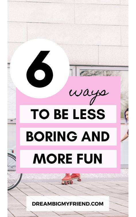 6 Tips For More Fun & Less Boring In Life | How To Have Fun | Fun Things To Do | Stop Boring Mood | how to be more fun fun ideas for adults how to be more fun in a relationship how to have fun alone how to have more fun at home how to have fun in life without friends ways to have fun how to have fun all the time how to be more playful how to have fun as a teenager how to get more fun out of life ife without fun i stopped having fun how to add more fun into your life be less boring #funideas How To Have A Fun Personality, How To Be Less Weird, How To Be More Playful, How To Make Life More Fun, How To Be Fun To Be Around, How To Be A More Fun Person, How To Be More Fun, How To Be More Spontaneous, How To Have More Fun