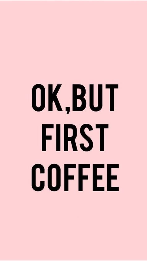 Good Morning Coffee Quotes, Morning Coffee Quotes, Daily Morning Routine, Coffee Quotes Morning, Funny Good Morning, Wall Paper Iphone, Ok But First Coffee, Paper Iphone, Coffee Wallpaper