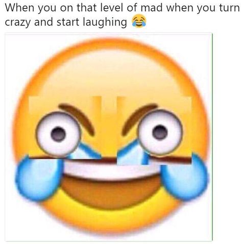 When you on that level of mad when you turn crazy and start laughing 😂 | Open Eye Crying Laughing Emoji | Know Your Meme Laughing Emoji, Laughing So Hard, Bones Funny, Funny Posts, Dankest Memes, Really Funny, I Laughed, Funny Quotes, Funny Pictures