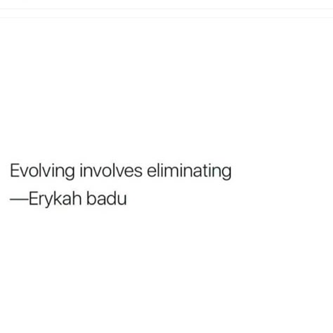 Erika Badu Quotes, Eryka Badu Quotes, Erykah Badu Tattoo Ideas, Erykah Badu Tattoo Quotes, Erykah Badu Quotes, Erykah Badu Quotes Lyrics, Erykah Badu Love Of My Life, Spiritual Baddie Quotes, Earth Quotes