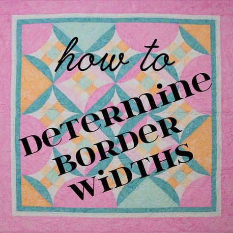 Border Width: The Golden Ratio and Fibonacci Numbers | Sew Inspired by Bonnie Adding Borders To Quilts, Quilts With Multiple Borders, Border Designs For Quilts, Quilt Border Sizes, Contemporary Quilts Designs, Quilt Borders Patterns, Quilt Borders Ideas Inspiration, Pieced Quilt Borders, Fibonacci Quilt