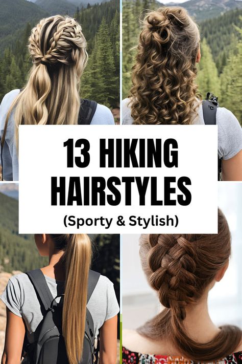 13 Hiking Hairstyles That Are Sporty & Stylish In 2024 Hiking Hairstyles Medium Hair, Cute Hiking Hairstyles, Hiking Hair Styles, Travel Light Outfits, Camping Hairstyles, Hiking Hair, Sporty Hair, Best Travel Outfits For Women, Stylish Travel Outfit