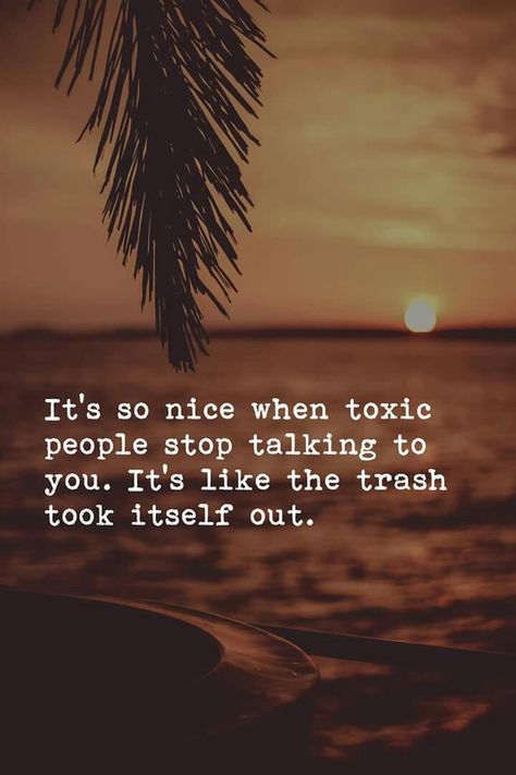 Toxic People, Stop Talking, So Nice, New Years Resolution, Talking To You, Quotes