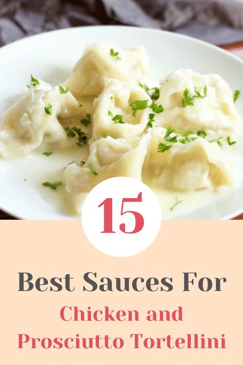 Sauce For Chicken Tortellini, Prosciutto Tortellini Recipes, Prosciutto Tortellini, Chicken And Prosciutto, Best Sauce For Chicken, Basic Cheese Sauce, Garlic Tortellini, Clean Eating Diet Recipes, Chicken With Prosciutto