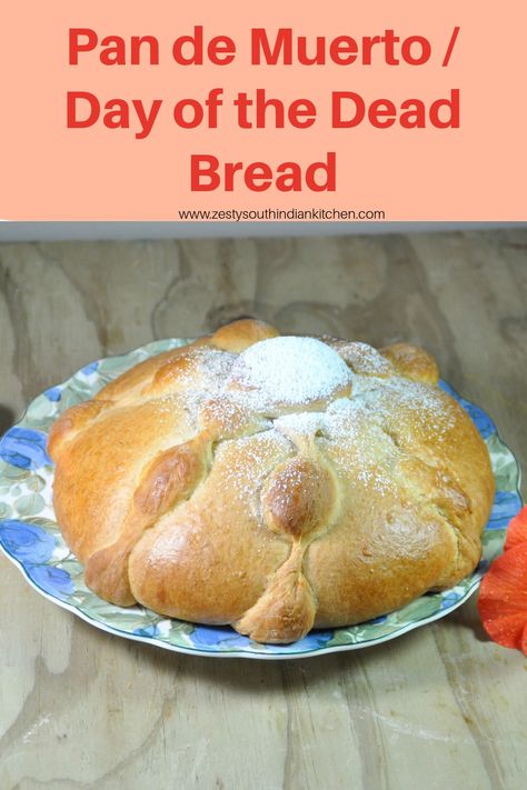 Delicious Pan de Muerto a traditional Mexican bread for day of the dead. Buttery bread with touch of anise and orange zest. #pandemuerto #dayofthedeadbread #yeastbread #mexicanrecipes Bread Of The Dead Recipe, Senorita Bread, Mexican Sweet Bread Recipes Pan Dulce, Conchas Bread, Day Of The Dead Bread Recipe, Day Of The Dead Bread, South Indian Kitchen, Mexican Bread, America Food