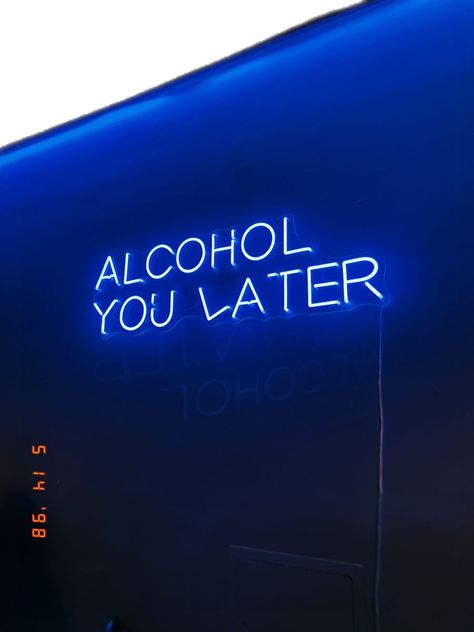 blue led light that says alcohol you later Dark Blue Bar Aesthetic, Blues Bar Aesthetic, Blue Bar Aesthetic, Blue Alcohol Aesthetic, Dark Blue Party Aesthetic, Alcohol Aesthetic Wallpaper, Alcoholic Drinks Aesthetic Dark, Blue Drinks Aesthetic, Hot Blue Aesthetic