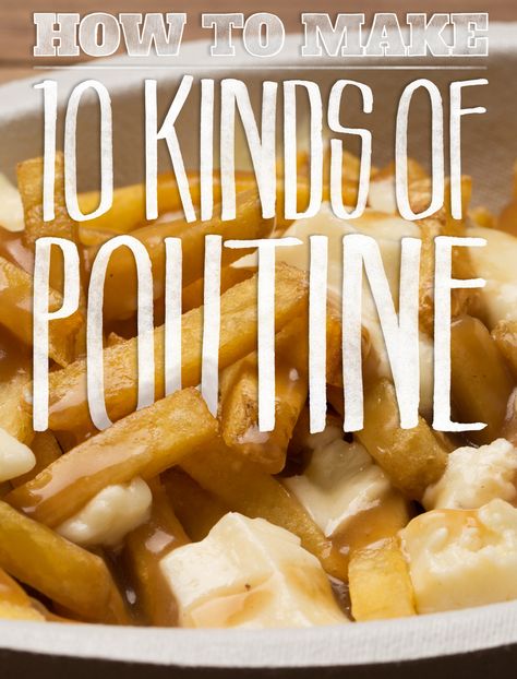 10 poutine recipes that'll fast-track your Canadian citizenship. Different Poutine Recipes, Poutine Variations, Poutine Bar, Poutine Gravy Recipe, Poutine Recipes, Poutine Gravy, Canadian Poutine, Poutine Fries, Canadian Citizenship