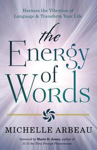 Use the Vibration of Language to Manifest the Life You Desire Manifest the life you truly desire Choose the most powerful words and let the secret energy of language attract abundance into your life! Join internationally renowned numerologist Michelle Arbeau as she shows you how to: Determine your top ten power words W Secret Energy, Negative Words, Empowering Books, Power Words, Reading Is Fundamental, Spiritual Books, Healing Books, Best Self Help Books, 100 Books To Read