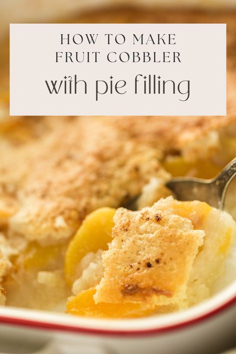 Peach Pie Filling Cobbler, Easy Cobbler Recipes With Pie Filling, Cobbler Using Pie Filling, Cobbler With Canned Pie Filling, Easy Apple Cobbler With Pie Filling, Apple Cobbler With Pie Filling, Fruit Cobbler Recipes Easy, Cobbler With Pie Filling, Pie Filling Cobbler