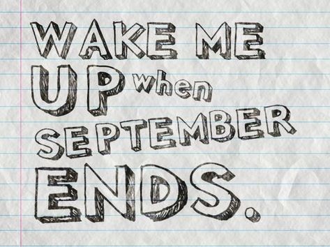 September Pictures, When September Ends, September Ends, Photos For Facebook, Lyric Art, Wake Me, I Love Music, Green Day, Song Quotes