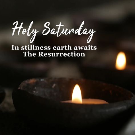 Holy Saturday Catholic Images, Easter Saturday Blessings, Holy Saturday Bible Verse, Holy Saturday Blessings, Silent Saturday Easter, Holy Week Quotes, Holy Saturday Images, Holy Saturday Quotes, Spiritual Bouquet