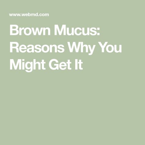 Brown Mucus: Reasons Why You Might Get It Pneumonia Symptoms, Chronic Lung Disease, Lung Transplant, Pulmonary Disease, Lung Disease, Viral Infection, Health Services, Get It, Color