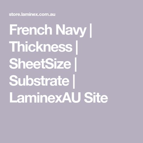 French Navy | Thickness | SheetSize | Substrate | LaminexAU Site Coastal Industrial, French Navy, Sheet Sizes, Color Collection, Wall Panels, The Hamptons, Laminate, Color Coding, Bathroom Ideas