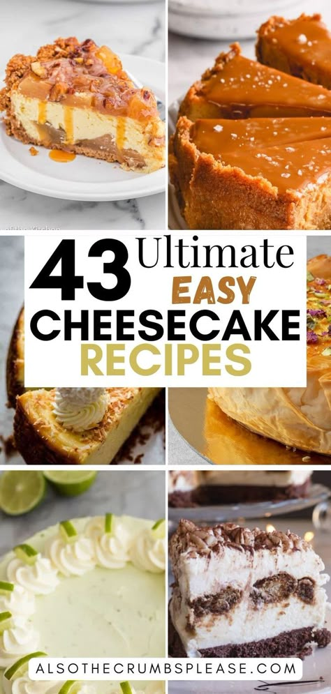 Explore 43 best cheesecake recipes that will elevate your dessert menu! From classic New York style to inventive flavors, find the perfect cake for any occasion. Flavored Cheesecake Recipes Easy, New York Cheesecake Recipe, Best Flavored Cheesecake Recipe, Best Easy Cheesecake Recipe, Easy Cheesecakes, Easy Baked Cheesecake, Easy Chocolate Cheesecake Recipes, Easy Thanksgiving Cheesecake, Cheese Cakes For Birthday