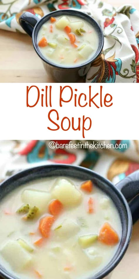 Dill Pickle Soup | Barefeet in the Kitchen Creamy Dill Pickle Soup, Dill Pickle Soup Recipe, Pickle Soup Recipe, Dill Pickle Soup, Dill Pickle Pasta Salad, Pickle Soup, Dill Pickle Recipe, Cold Soups, Pickle Recipes