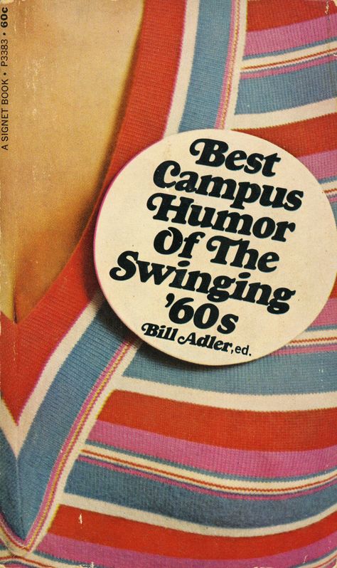 Best Campus Humor of the Swinging ’60s, Signet Books - Fonts In Use 1960s Font, Cooper Black Font, 60s Font, Poster Moodboard, Illustration Website, Cooper Black, Advanced Typography, Swinging 60s, Font Combo