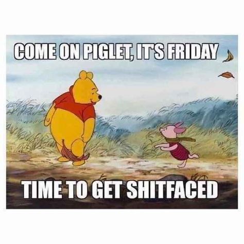 Tgif Meme, Friday Funny Images, Tgif Quotes, Friday Meme, Pooh And Piglet, Funny Friday Memes, Pooh Quotes, Its Friday Quotes, Friday Humor