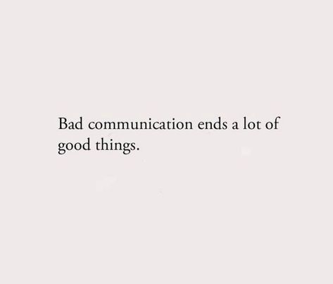 Bad At Communication Quotes, Communication Quotes Aesthetic, Bad Communication Quotes Relationships, Learn To Communicate Quotes, Savage Relationship Quotes, Bad Communication Quotes, Am I A Bad Person Quotes, Communication Quotes Relationship, Bad Communication