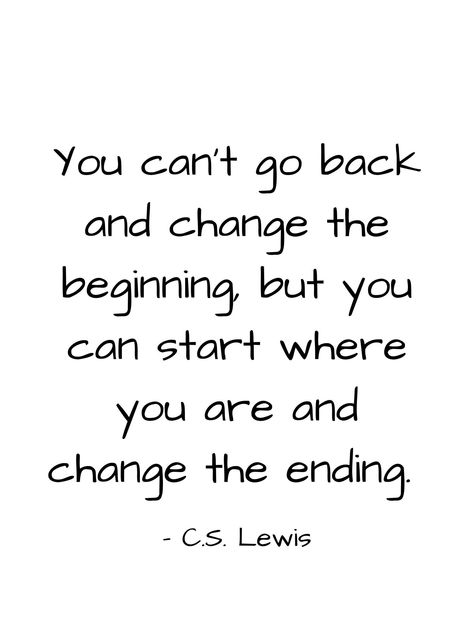 "\"You can't go back and change the beginning, but you can start where you are  and change the ending.\" C.S. Lewis WHAT IS THIS? Printable wall art. All you have to do is download, print and display as you want! You can print the art on paper, canvas, tote bag - you name it! It's just like printing a photo from your phone or camera. Read more about digital downloads here: https://www.etsy.com/help/article/3949 HOW TO PRINT? You may print this file from your home printer, a local or online photo Big Quotes Aesthetic, Big Life Change Quotes, Thesis Motivation, Nerdy Wallpaper, Song Making, Life Lessons Quotes, Deep Motivational Quotes, Daily Quote, Study Methods