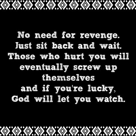 Revenge Quotes, Karma Quotes, Screwed Up, Wonderful Words, Note To Self, Cute Quotes, The Words, Great Quotes, Mantra