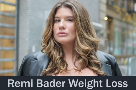 #Remi Bader Weight Loss #Remi Bader Weight Loss Reviews #Weight Loss Remi Bader