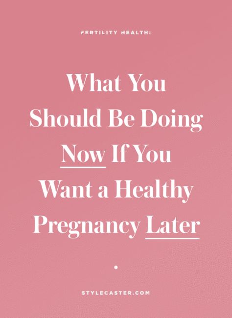 how to get healthy before pregnancy What You Should Be Doing Now If You Want a Healthy Pregnancy Later Before Pregnancy, How To Get Healthy, Fertility Health, Pregnancy Nutrition, Baby Sleep Problems, Get Pregnant, After Baby, Pregnant Mom, Foods To Avoid