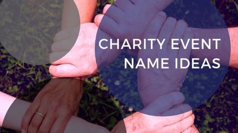 Do you have a charitable event to conduct? Well, you are in the right place to find the perfect name for your event. Event Name Ideas, Charity Names, List Of Names, Church Fundraisers, Fundraising Event, Charity Project, Charity Fundraising, Charity Events, Charity Work