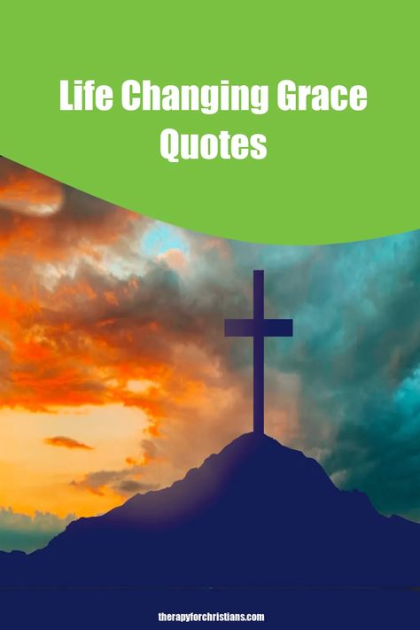 The Cross of Jesus with the words life changing grace quotes Show Grace Quotes, Quotes About Giving Yourself Grace, Amazing Grace Quotes, Giving Grace, What Is Grace, Quotes From The Bible, Psalm 36, Dolly Parton Quotes, Grace Quotes