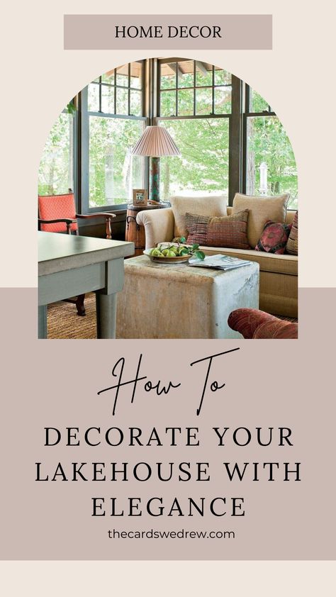 Lake House Table Decor, Lake House Chic Decor, Interior Design Lake House, Southern Lake House Decor, Subtle Lake House Decor, Elegant Lake House Decor, Cozy Lake House Bedroom, Lake Farmhouse Decor, River House Decorating Ideas Living Room