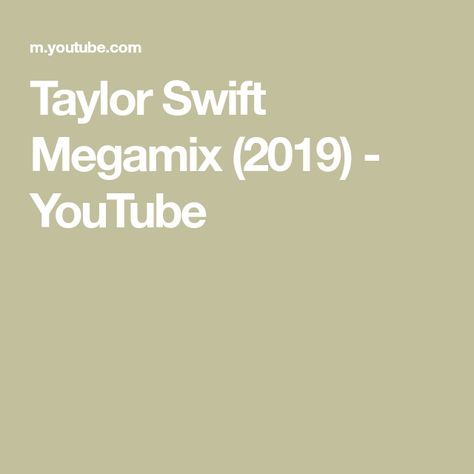 Taylor Swift Megamix (2019) - YouTube Space Style, Bad Blood, Blank Space, Taylor Swift, Swift