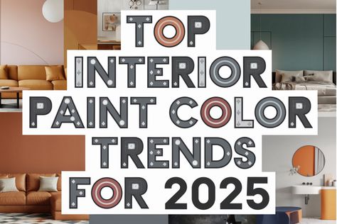 Top interior paint color trends for 2025 displayed against various stylish room backgrounds. Painting Entire House Interior, Monroe Bisque Color Scheme, Kitchen Family Room Color Schemes, Colorful Interior Paint Schemes, Popular Home Colors Interiors, Popular House Paint Interior, Modern Paint Color Schemes, Paint Colors For Creativity, Two Story Living Room Paint Colors