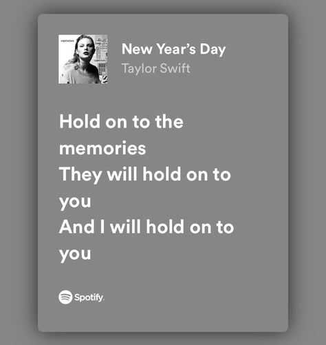 Hold On To The Memories Taylor Swift, Swiftie Quotes, Hold On To The Memories, Holding Onto You, Swift Lyrics, Yours Lyrics, Me Too Lyrics, Song Lyric, Taylor Swift Lyrics